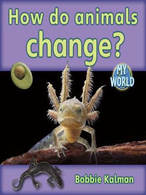 cover image of How Do Animals Change?